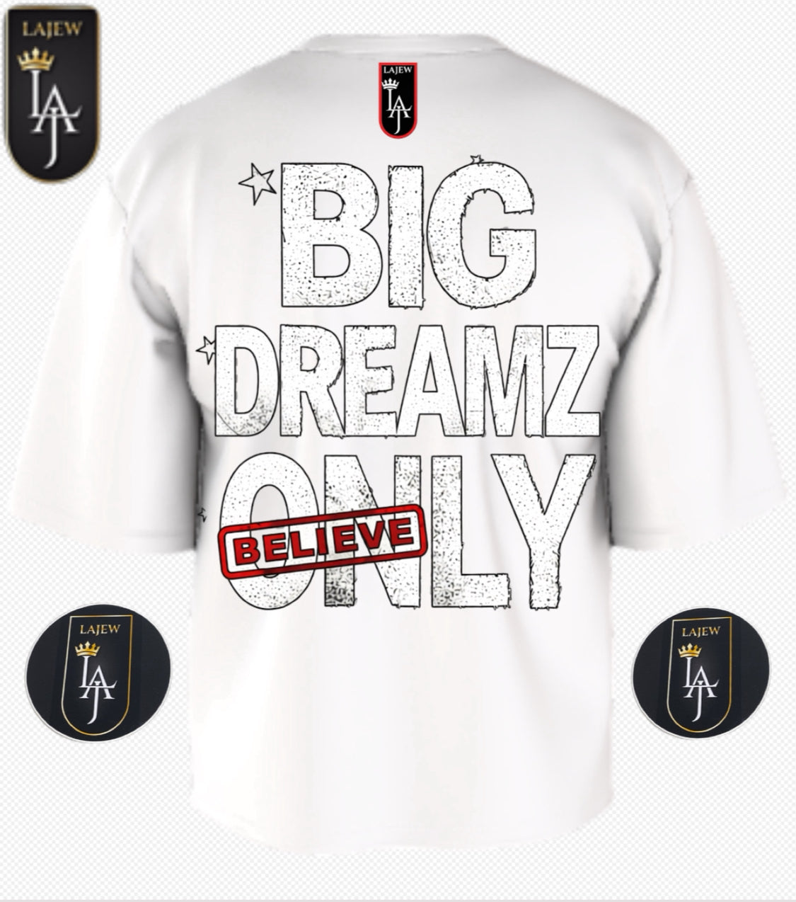 LAJEW'S DREAM BIG T